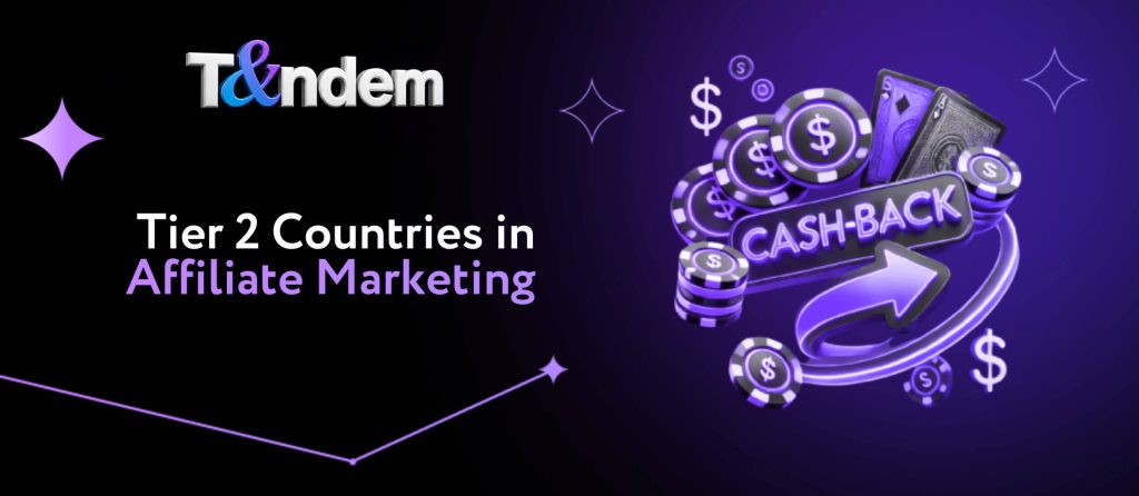Tier 2 Countries in Affiliate Marketing