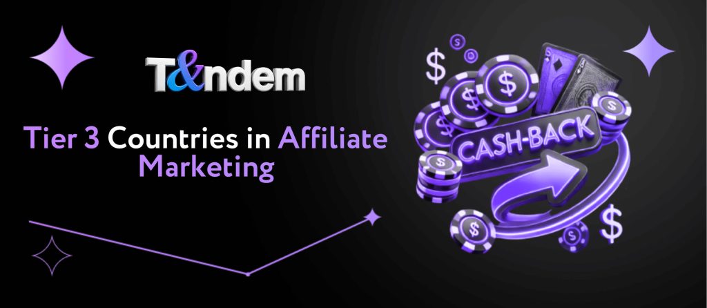 Tier 3 Countries in Affiliate Marketing